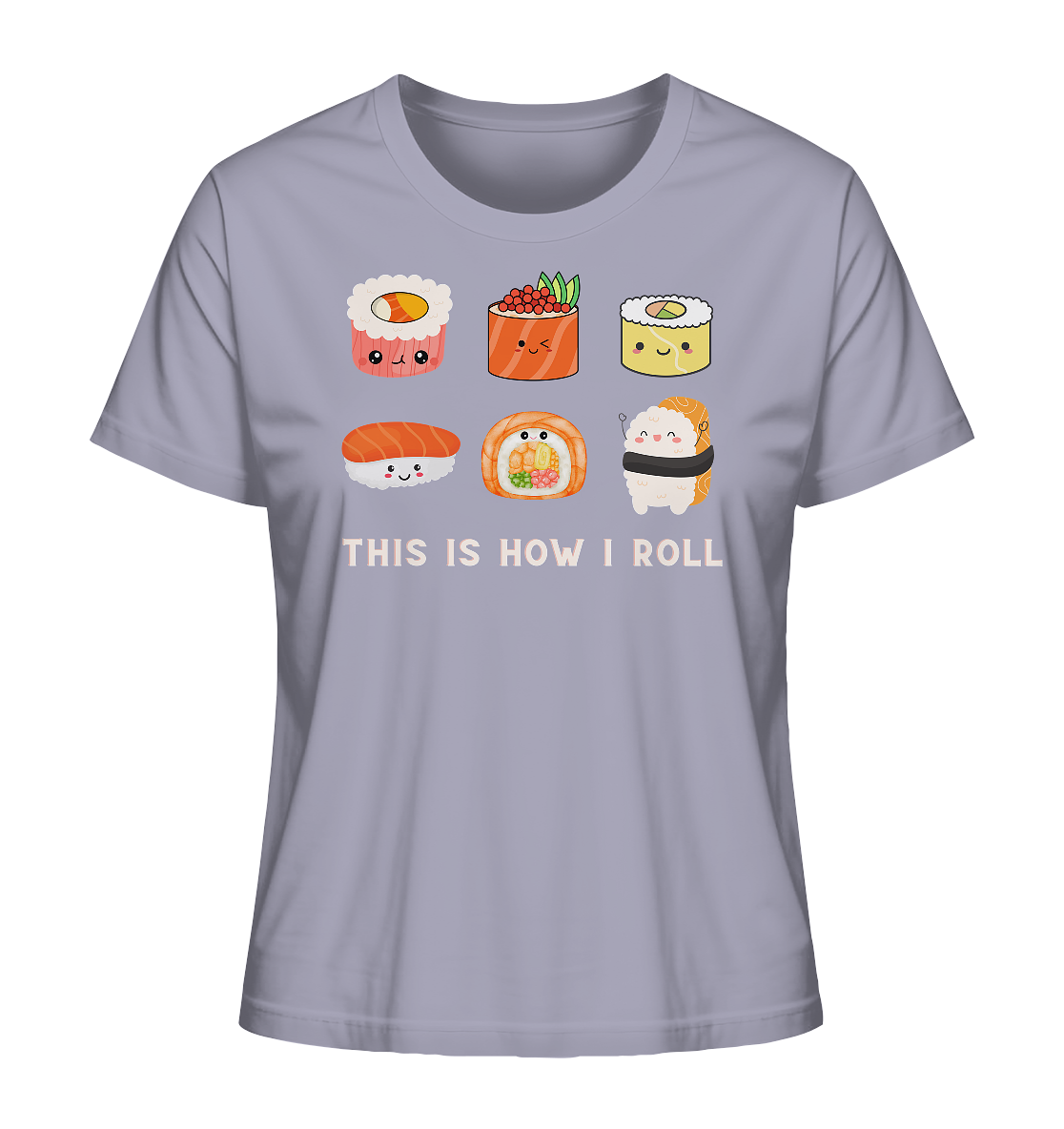 This Is How I Roll T-Shirt aus Bio-Baumwolle