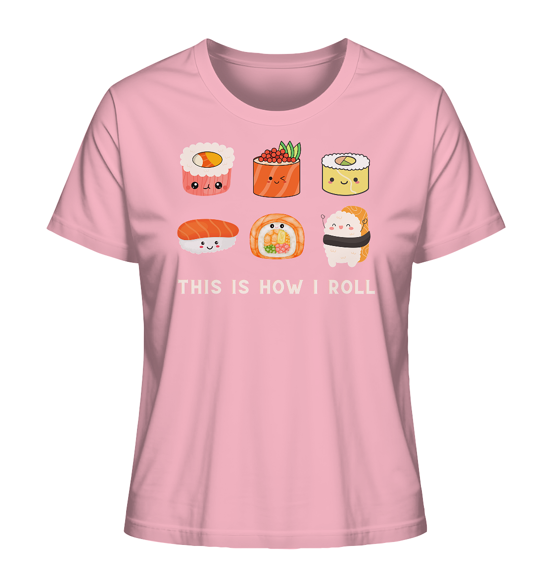 This Is How I Roll T-Shirt aus Bio-Baumwolle