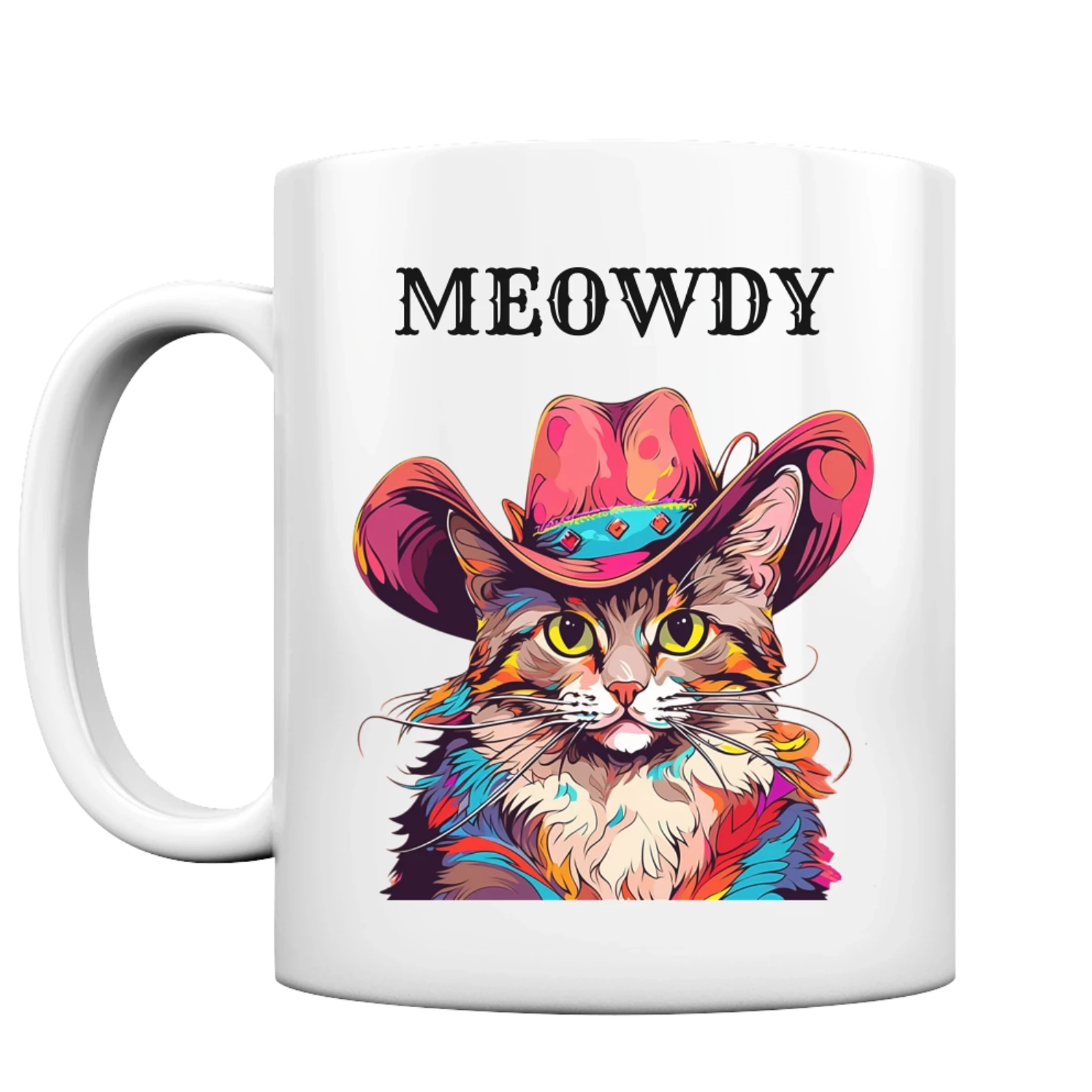 Weiße Tasse mit Henkel. Motiv: Katze, in auffällig bunter Fellfarbe (Pop-Art-Stil), die einen Cowboy-Hut trägt. Darüber der Schriftzug "Meowdy"
