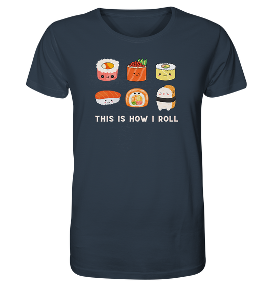 Graues Herren T-Shirt. Motiv: Sechs niedliche Sushi-Rollen mit Gesichtern im Comic Stil. Dazu der Schriftzug: "This is how I roll"