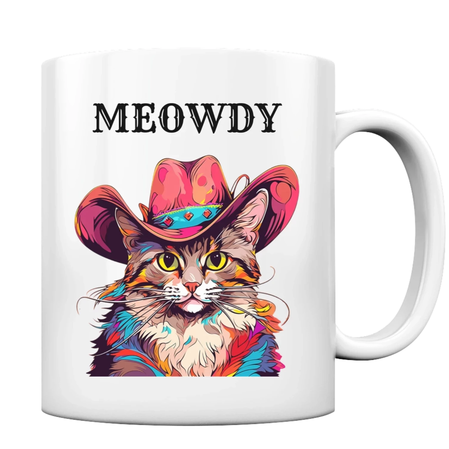 Weiße Tasse mit Henkel. Motiv: Katze, in auffällig bunter Fellfarbe (Pop-Art-Stil), die einen Cowboy-Hut trägt. Darüber der Schriftzug "Meowdy"